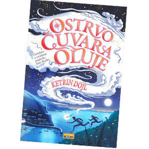 OSTRVO ČUVARA OLUJE – čarobna knjiga o magiji odrastanja